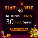 Play loads of Slots at Slot Vibe Casino